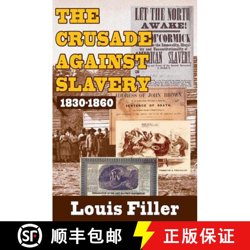 【3-4周达】The Crusade Against Slavery: 1830-1860 [9781412842198]