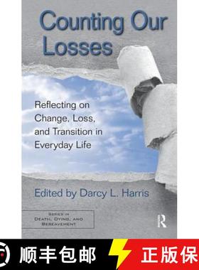 【3-4周达】Counting Our Losses : Reflecting on Change, Loss, and Transition in Everyday Life [9780415875288]