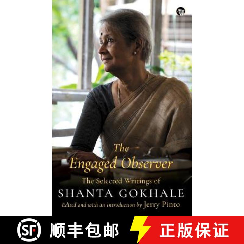 【3-4周达】The Engaged Observer: The Selected Writings of Shanta Gokhale [9789388326070]