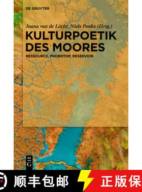 预订 Kulturpoetik Des Moores: Ressource, Phobotop, Reservoir [9783110786644]