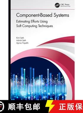 【3-4周达】Component-Based Systems : Estimating Efforts Using Soft Computing Techniques [9780367856090]