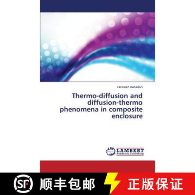 预订 Thermo-Diffusion and Diffusion-Thermo Phenomena in Composite Enclosure [9783659333774]