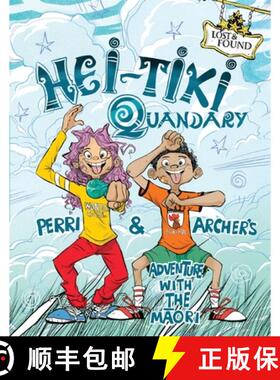 【3-4周达】Hei-Tiki Quandary: Perri & Archer's Adventure with the Maori [9780716652489]