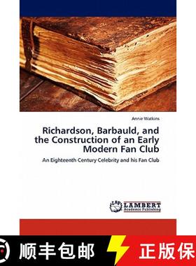 预订 Richardson, Barbauld, and the Construction of an Early Modern Fan Club [9783844394047]