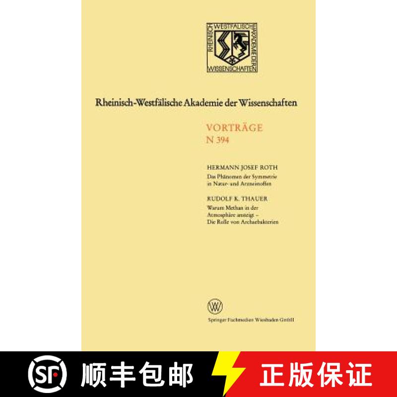 【3-4周达】Das Phänomen Der Symmetrie in Natur- Und Arzneistoffen. Warum Methan in Der Atmosphäre A... [9783531083940]