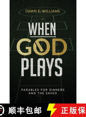 预订 When God Plays : Parables for Sinners and the Saved [9798218483050]