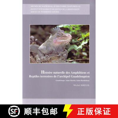 【3-4周达】Histoire Naturelle des Amphibiens et Reptiles Terrestres de l'Archipel Guadeloupéen: Guad... [9782856535448]
