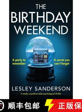 【3-4周达】The Birthday Weekend: A totally unputdownable psychological thriller [9781800190795]