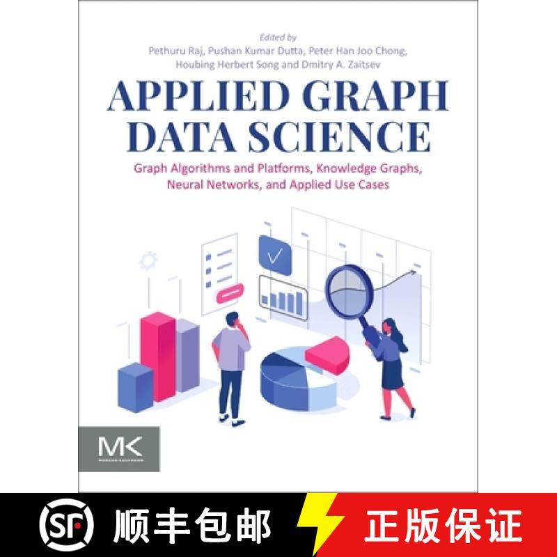 【3-4周达】Applied Graph Data Science: Graph Algorithms and Platforms, Knowledge Graphs, Neural Netwo... [9780443296543]