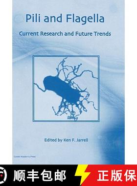 预订 Pili and Flagella: Current Research and Future Trends [9781904455486]