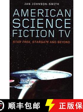 【3-4周达】American Science Fiction TV: Star Trek, Stargate, and Beyond [9780819567383]