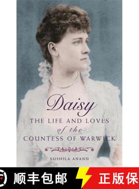 【3-4周达】Daisy: The life and loves of the Countess of Warwick [9780749909772]