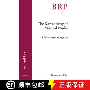 预订 The Normativity of Musical Works: A Philosophical Inquiry [9789004462762]
