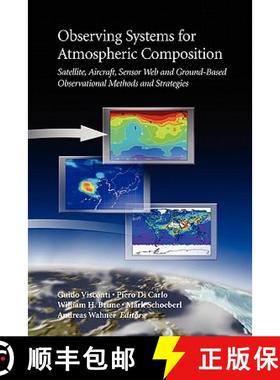 【3-4周达】Observing Systems for Atmospheric Composition : Satellite, Aircraft, Sensor Web and Ground... [9781441921475]