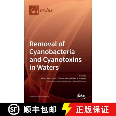 【3-4周达】Removal of Cyanobacteria and Cyanotoxins in Waters [9783036521084]