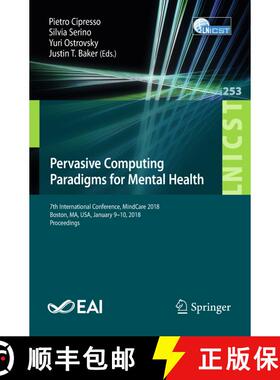 【3-4周达】Pervasive Computing Paradigms for Mental Health : 7th International Conference, MindCare 2... [9783030010928]
