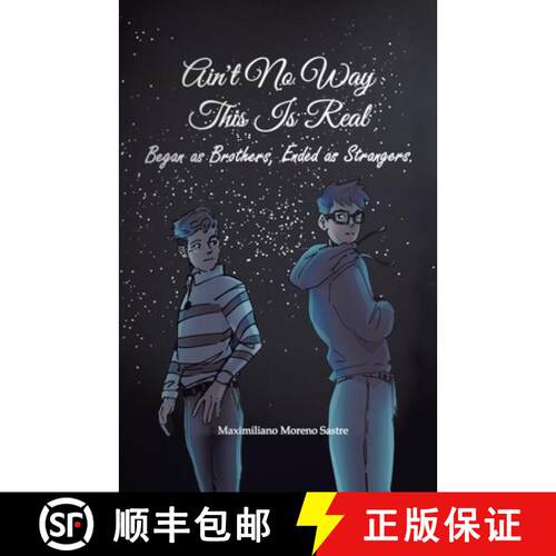【3-4周达】Ain't No Way This Is Real: Began as Brothers, Ended as Strangers [9781779624291]