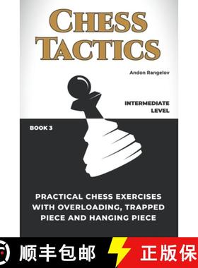 预订 Practical Chess Exercises with Overloading, Trapped Piece and Hanging Piece [9798201082505]