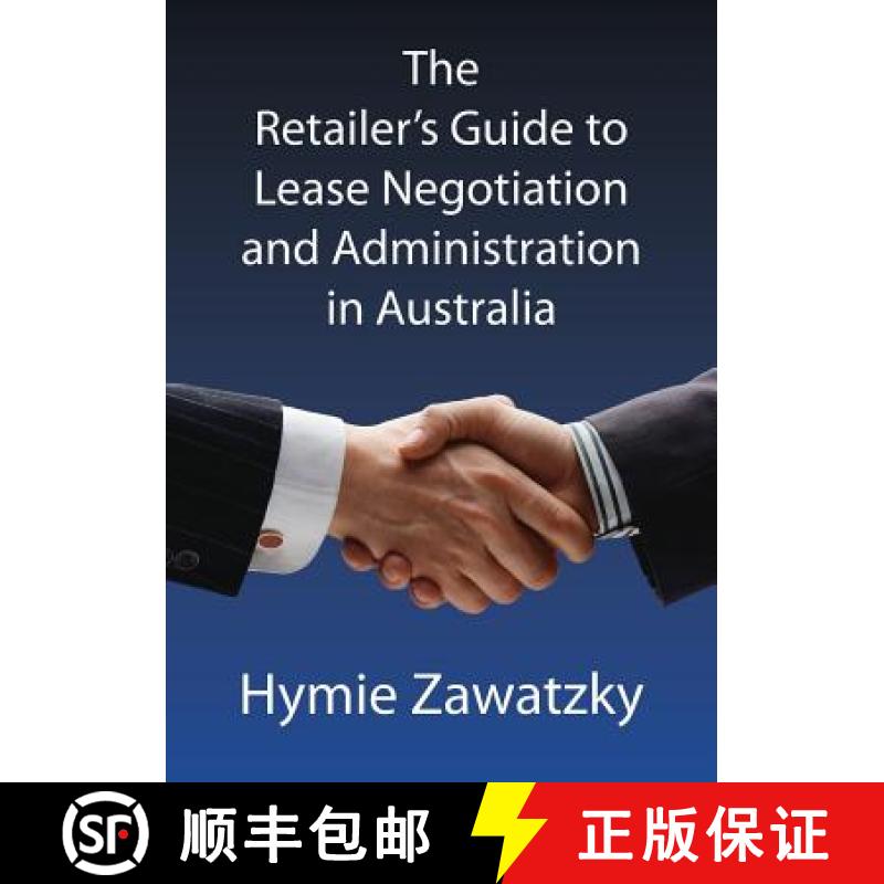 【2-3周达】The Retailer's Guide to Lease Negotiation and Administration in Australia [9780987330253]