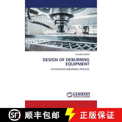 预订 DESIGN OF DEBURRING EQUIPMENT [9786205516973]