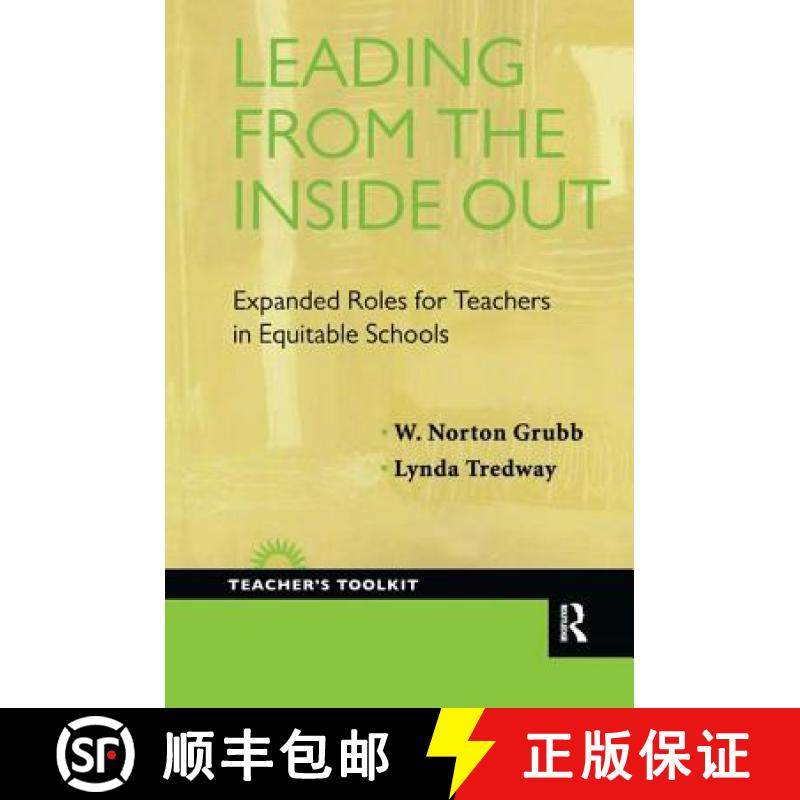 【3-4周达】Leading from the Inside Out : Expanded Roles for Teachers in Equitable Schools [9781594518362]