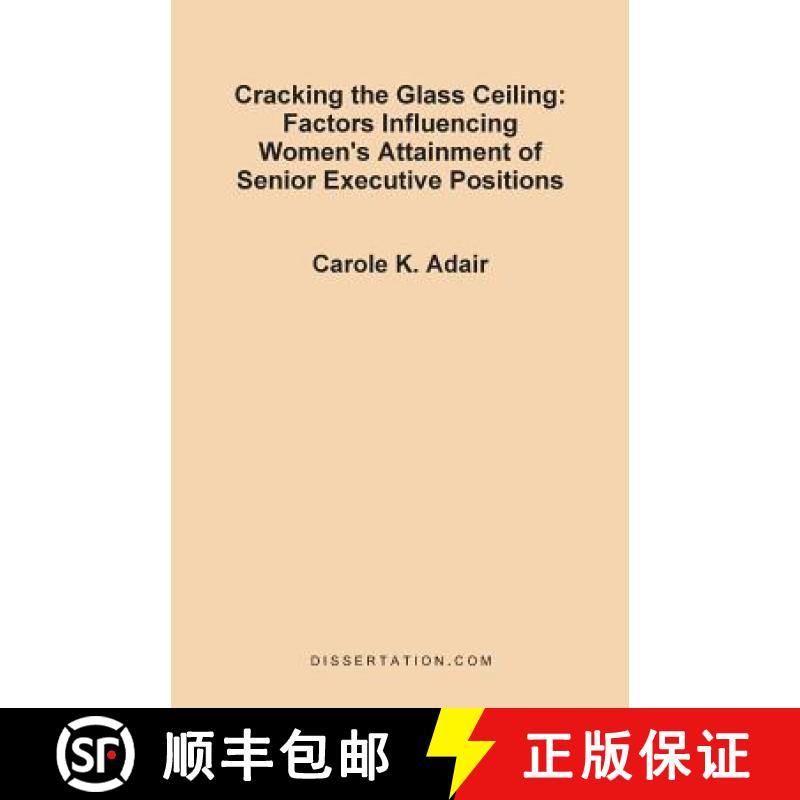 【4周达】Cracking the Glass Ceiling: Factors Influencing Women's Attainment of Senior Executive Posit...[9781581120646]