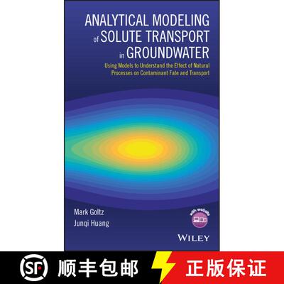 【3-4周达】精装 Analytical Modeling Of Solute Transport In Groundwater: Using Models To Understand Th... [9780470242346]