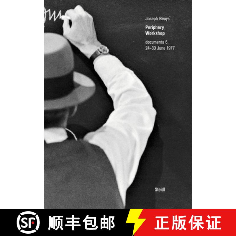 【4周达】Joseph Beuys: Periphery Workshop: Documenta 6, 24-30 June 1977 [9783958299177]