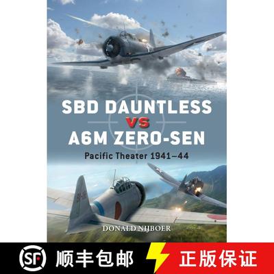 【3-4周达】SBD Dauntless vs A6M Zero-sen: Pacific Theater 1941–44 [9781472846334]