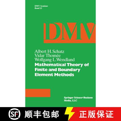 【3-4周达】Mathematical Theory of Finite and Boundary Element Methods [9783764322113]