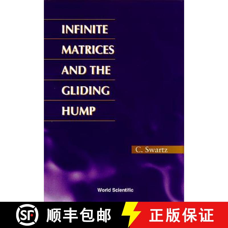 【3-4周达】Infinite Matrices and the Gliding Hump, Matrix Methods in Analysis [9789810227364]