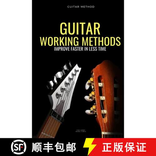 【3-4周达】Guitar working methods: Guitar method - improve faster in less time [9791091224529]