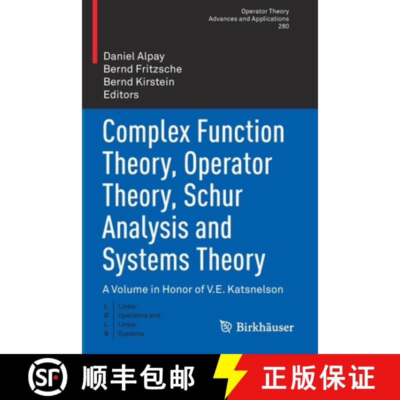 【3-4周达】Complex Function Theory, Operator Theory, Schur Analysis and Systems Theory : A Volume in ... [9783030448219]