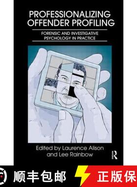 【3-4周达】Professionalizing Offender Profiling : Forensic and Investigative Psychology in Practice [9780415668798]