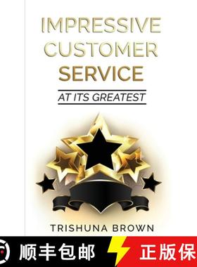 【3-4周达】Impressive Customer Service: at its greatest [9780578403137]