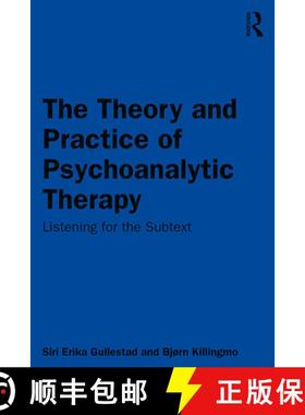 【3-4周达】The Theory and Practice of Psychoanalytic Therapy : Listening for the Subtext [9781138364356]