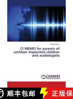 预订 CI MEMO for parents of cochlear implanted children and audiologists [9786203463088]