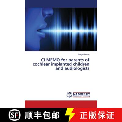 预订 CI MEMO for parents of cochlear implanted children and audiologists [9786203463088]