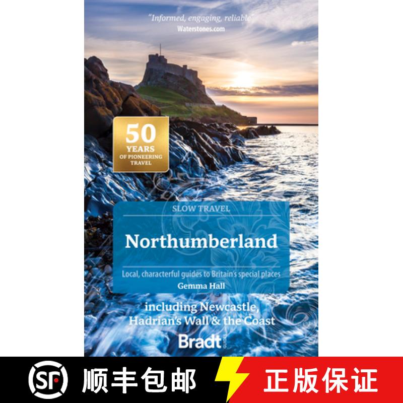 【2-3周达】Northumberland (Slow Travel): including Newcastle, Hadrian's Wall & the Coast [9781804692530]