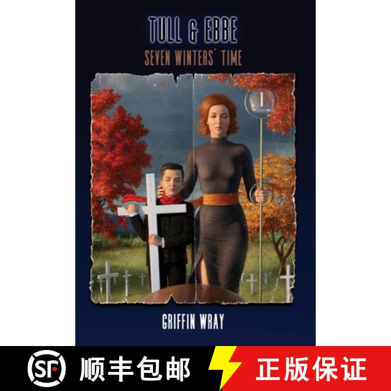 【3-4周达】Tull and Ebbe: Seven Winters' Time [9780999377611]