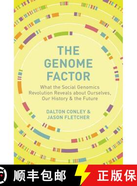 【3-4周达】基因因子 The Genome Factor: What the Social Genomics Revolution Reveals about Ourselves, O... [9780691183169]