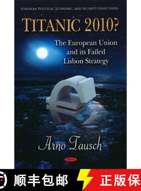 【3-4周达】Titanic 2010?: The European Union & its Failed Lisbon Strategy [9781607418269]