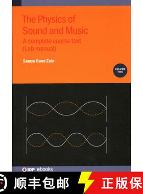 【3-4周达】The Physics of Sound and Music, Volume 2 : A complete course text (Lab manual) [9780750363488]