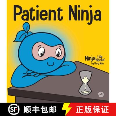 【3-4周达】Patient Ninja: A Children's Book About Developing Patience and Delayed Gratification [9781951056544]