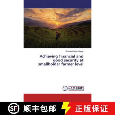 预订 Achieving financial and good security at smallholder farmer level [9786202073219]