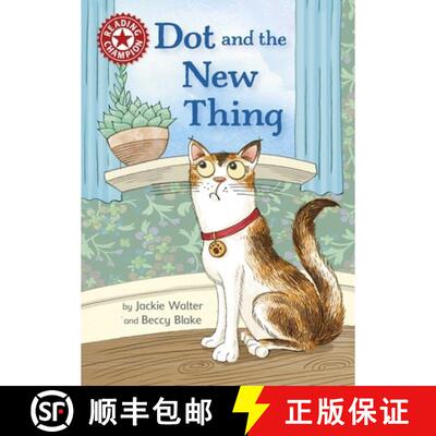 【3-4周达】Reading Champion: Dot and the New Thing: Independent Reading Red 2 [9781445176086]