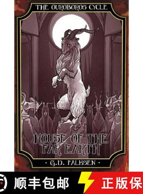 预订 The Ouroboros Cycle, Book 5: House of the Far Earth [9781479428076]