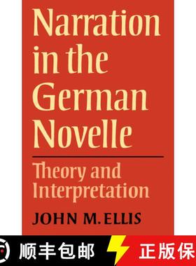 【3-4周达】Narration in the German Novelle: Theory and Interpretation - Narration in the German Novel... [9780521295925]