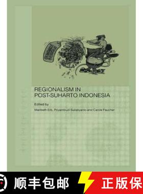 【3-4周达】Regionalism in Post-Suharto Indonesia [9780415546027]