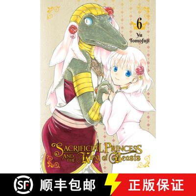 【3-4周达】Sacrificial Princess and the King of Beasts, Vol. 6: Volume 6 [9781975304379]